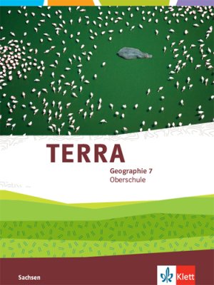 ISBN 9783121050062: TERRA Geographie 7. Ausgabe Sachsen Oberschule - Schulbuch Klasse 7