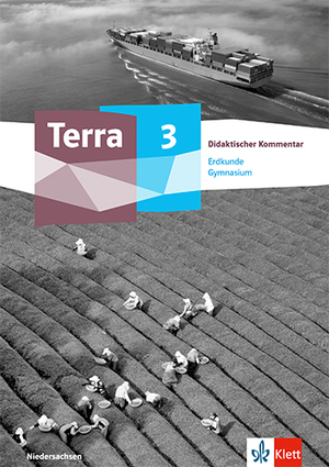 ISBN 9783121052493: Terra Erdkunde 3. Ausgabe Niedersachsen Gymnasium - Didaktischer Kommentar Klasse 9/10