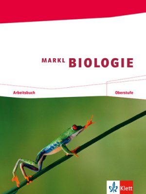 ISBN 9783121500123: Markl Biologie / Arbeitsbuch Oberstufe - 11./12. Schuljahr