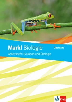 gebrauchtes Buch – herausgegeben von: Jürgen Markl – Arbeitsheft: Evolution und Ökologie / Maria Beier, Berthold Brose, Sven Gemballa, Karin Grunewald