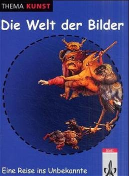 ISBN 9783122070502: Die Welt der Bilder. Eine Reise ins Unbekannte