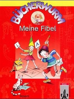 ISBN 9783122201791: Bücherwurm - Ausgabe für Bayern / Meine Fibel