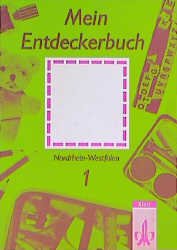 ISBN 9783122587109: Mein Entdeckerbuch, Ausgabe für Nordrhein-Westfalen, 1. Schuljahr, Schülerarbeitsbuch [Broschiert]