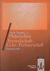 gebrauchtes Buch – Getzeny Hans  – Materialien Freundschaft - Liebe - Partnerschaft