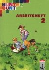 gebrauchtes Buch – Kunterbunt Sachbuch - bisherige Ausgabe / Arbeitsheft 2. Schuljahr