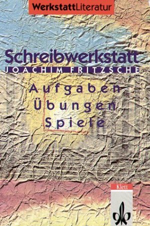 ISBN 9783123063503: Schreibwerkstatt – Geschichten und Gedichte: Schreibaufgaben, -übungen, -spiele