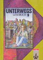 ISBN 9783123089008: Unterwegs. Lesebuch - 9. Klasse    -    NEU  -  noch unbenutzt !