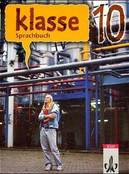 ISBN 9783123120701: klasse. Sprachbuch für Nordrhein-Westfalen : 10. Schuljahr. Schülerband