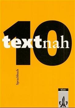 ISBN 9783123149108: Textnah – Sprachbuch für Gymnasien. Ausgabe für Niedersachsen, Brandenburg und Berlin / 10. Schuljahr