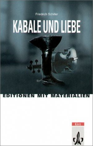 gebrauchtes Buch – Friedrich Schiller – Kabale und Liebe - Ein bürgerliches Trauerspiel in fünf Akten - Mit Materialien