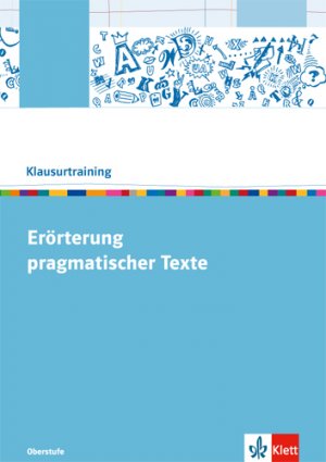 ISBN 9783123524769: Erörterung pragmatischer Texte - Arbeitsheft Klasse 10-13