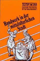 ISBN 9783124700902: Handwerk in der mittelalterlichen Stadt