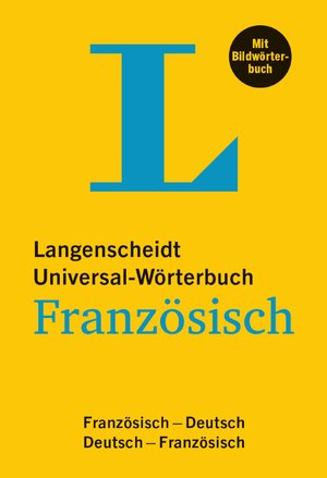 gebrauchtes Buch – Redaktion Langenscheidt – Langenscheidt Universal-Wörterbuch Französisch - mit Bildwörterbuch: Französisch-Deutsch/Deutsch-Französisch (Langenscheidt Universal-Wörterbücher)