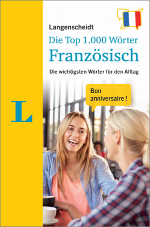 ISBN 9783125144286: Langenscheidt Die Top 1.000 Wörter Französisch – Die wichtigsten Wörter für den Alltag