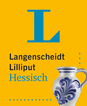 ISBN 9783125145290: Langenscheidt Lilliput Hessisch: Hochdeutsch-Hessisch / Hessisch-Hochdeutsch im Miniformat