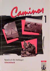 ISBN 9783125148857: Caminos 1 / Spanisch für Anfänger / Arbeitsbuch.