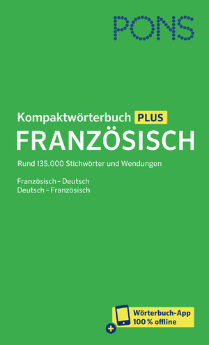 ISBN 9783125163973: PONS Kompaktwörterbuch Französisch – Französisch - Deutsch / Deutsch - Französisch mit Wörterbuch-App