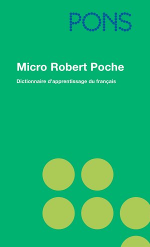 gebrauchtes Buch – PONS Micro Robert Poche - Dictionnaire d'apprentissage du français