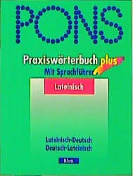 ISBN 9783125178151: PONS Praxiswörterbuch plus – Mit Sprachführer / Lateinisch-Deutsch /Deutsch-Lateinisch mit Mini-Reiseführer und Informationsanhang