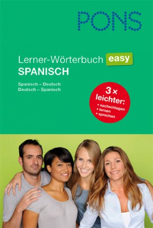 ISBN 9783125178274: PONS Lerner-Wörterbuch easy Spanisch : Spanisch - Deutsch Deutsch - Spanisch ; 3 x leichter: nachschlagen, lernen, sprechen / [bearb. von Katja Hald ...]