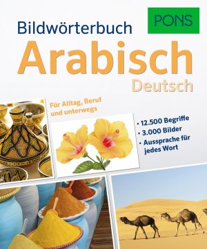 ISBN 9783125179271: PONS Bildwörterbuch Arabisch - Deutsch. Für Alltag, Beruf und unterwegs