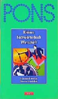 ISBN 9783125179363: Pons Kleines Fachwörterbuch Wirtschaft Französisch-Deutsch / Deutsch-Französisch