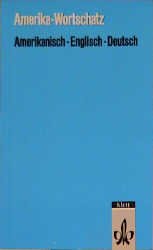 ISBN 9783125189102: Amerika-Wortschatz : Amerikanisch-Englisch-Deutsch. Neubearb