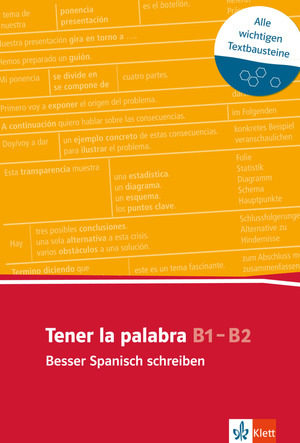 ISBN 9783125195653: Tener la palabra: Besser Spanisch schreiben - Spanischer Lernwortschatz zur Textarbeit