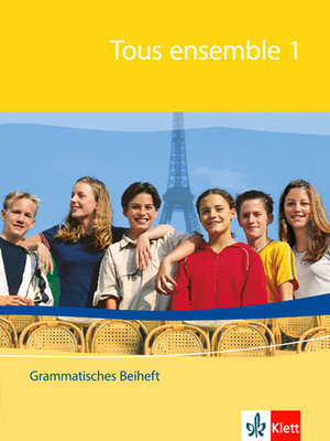 ISBN 9783125239029: Tous ensemble 1 - Grammatisches Beiheft 1. Lernjahr