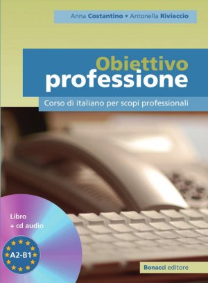 ISBN 9783125251403: Obiettivo professione A2 - B1 - Corso di italiano per scopi professionali. Lehr- und Arbeitsbuch + Audio-CD