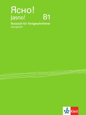 ISBN 9783125275966: Jasno! B1 – Russisch für Fortgeschrittene. Lösungsheft