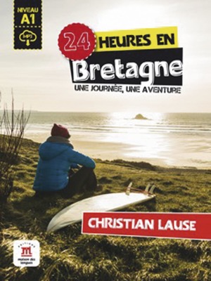 ISBN 9783125294790: 24 heures en Bretagne : Une journée, une aventure. Lektüre mit Audio-Online