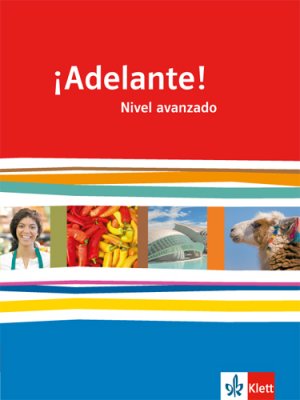 ISBN 9783125380028: Adelante! / Schülerbuch 12./13. Schuljahr. Nivel avanzado - Spanisch als neu einsetzende Fremdsprache an berufsbildenden Schulen und Gymnasien