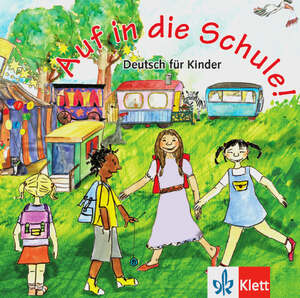 ISBN 9783125547322: Auf in die Schule! / Audio-CD mit Booklet - Deutsch für Kinder