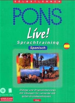 ISBN 9783125609013: PONS Live! Sprachtraining, Audio-CDs m. Textbuch, Spanisch, 2 Audio-CDs m. Textbuch