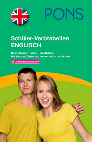 ISBN 9783125616257: PONS Schüler-Verbtabellen Englisch - Nachschlagen - üben - draufhaben. Mit Tests zu Zeiten und Verben wie in der Schule