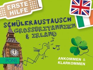 ISBN 9783125618879: PONS Erste Hilfe Schüleraustausch Großbritannien & Irland - Ankommen & Klarkommen