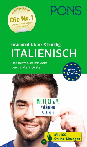 ISBN 9783125620766: PONS Grammatik kurz & bündig Italienisch – Der Bestseller mit dem Leicht-Merk-System für Anfänger und Fortgeschrittene, mit Online-Übungen