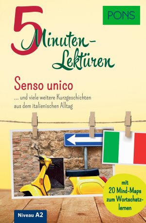 neues Buch – PONS 5-Minuten-Lektüren Italienisch A2 - Senso unico - ... und viele weitere Kurzgeschichten aus dem italienischen Alltag. Mit 20 Mind-Maps zum Wortschatzlernen.