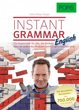 ISBN 9783125627857: PONS Instant Grammar English von John Peter Sloan : Die Grammatik für alle, die denken, dass sie selbst das Problem beim Englischlernen sind