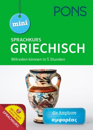 ISBN 9783125628090: PONS mini Sprachkurs Griechisch - Mitreden können in 5 Stunden mit Vokabeltrainer-App