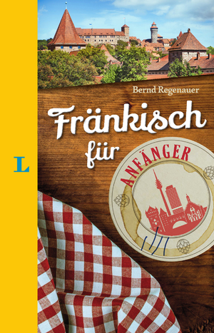 ISBN 9783125630833: Langenscheidt Fränkisch für Anfänger – Der humorvolle Sprachführer für Fränkisch-Fans