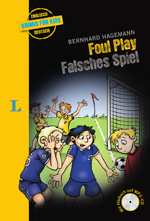 ISBN 9783125632608: Langenscheidt Krimis für Kids - Foul Play - Falsches Spiel: Englische Lektüre für Kinder, 1.-2. Lernjahr