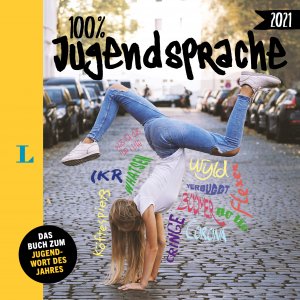 ISBN 9783125634732: Langenscheidt 100 Prozent Jugendsprache 2021 – Das Buch zum Jugendwort des Jahres