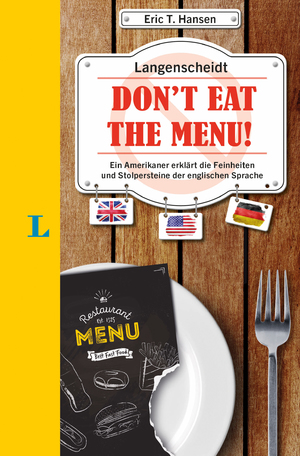 ISBN 9783125635876: Langenscheidt Don't eat the menu! - Ein Amerikaner erklärt die Feinheiten und Stolpersteine der englischen Sprache