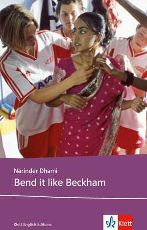 ISBN 9783125780101: Bend it like Beckham - Schulausgabe für das Niveau B1, ab dem 5. Lernjahr. Ungekürzter englischer Originaltext mit Annotationen