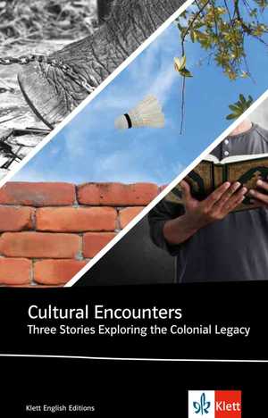 ISBN 9783125793866: Cultural Encounters – Three Stories Exploring the Colonial Legacy