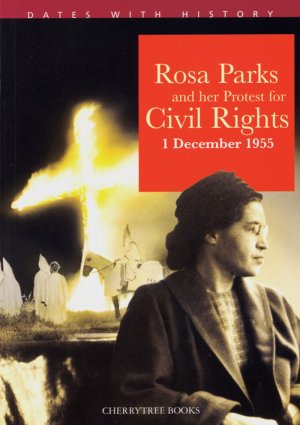 ISBN 9783125806061: Rosa Parks and her Protest for Civil Rights - 1 December 1955. Englische Lektüre für das 3. Lernjahr