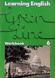 ISBN 9783125836501: Learning English - Green Line. Englisches Unterrichtswerk für Gymnasien / Teil 6 (6. Lehrjahr) – Workbook