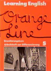 ISBN 9783125875609: Learning English. Orange Line 5. Erweiterungskurs. Arbeitsheft zur Differenzierung zu 58752. Für Klasse 9 an Gesamtschulen und anderen differenzierenden Schulformen.